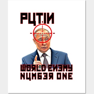 Putin - World Enemy Number One Posters and Art